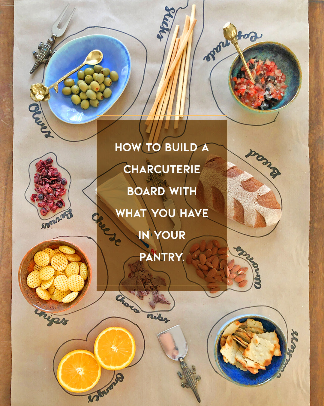 How To Build a Charcuterie Board With What You Have In Your Pantry